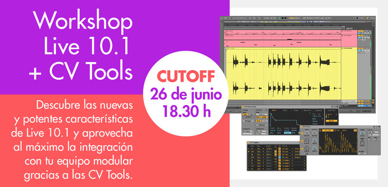 Workshop Ableton Live 10.1 y CV Tools